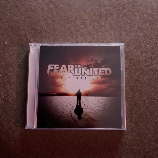 FEAR THE UNITED - FOUR YEARS LATER (CD)