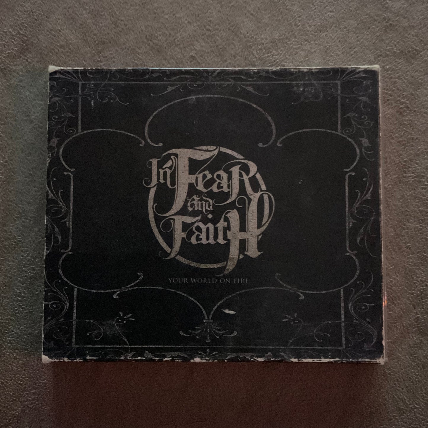 IN FEAR AND FAITH - YOUR WORLD ON FIRE (CD)