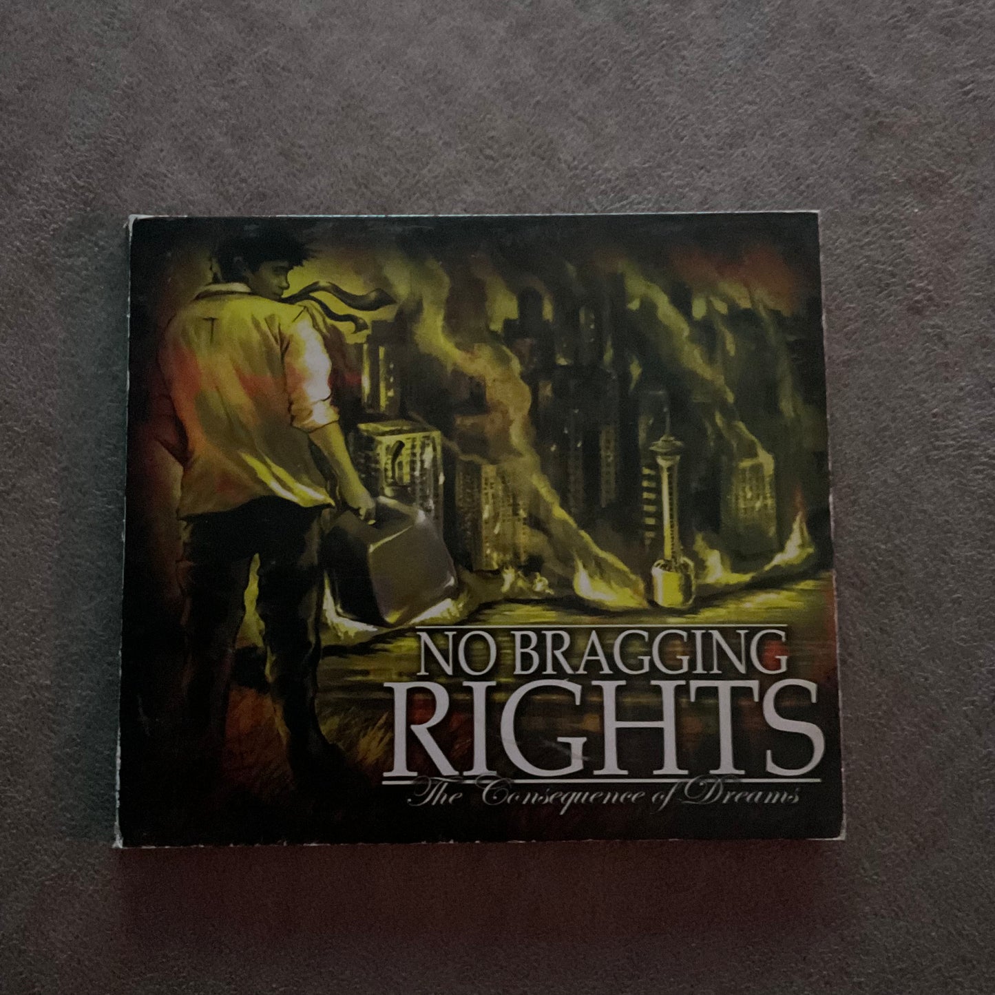 NO BRAGGING RIGHTS - THE CONSEQUENCE OF DREAMS (CD)
