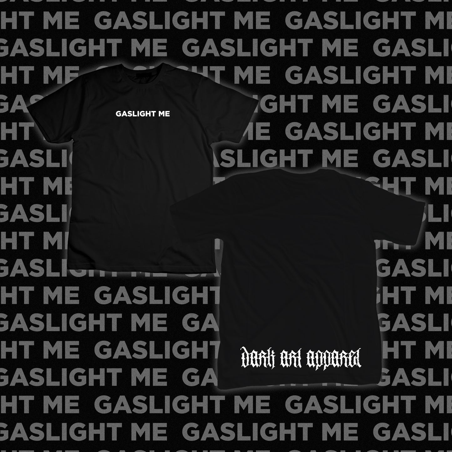 GASLIGHT ME TEE