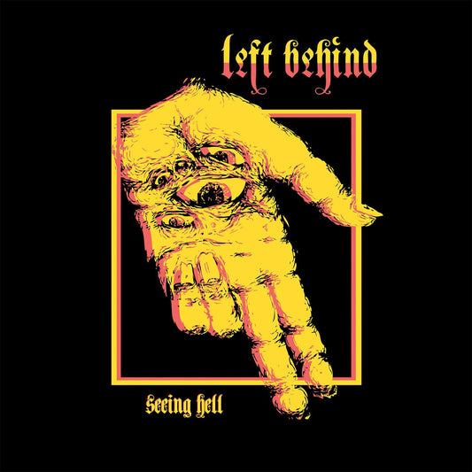 LEFT BEHIND - SEEING HELL (CD)