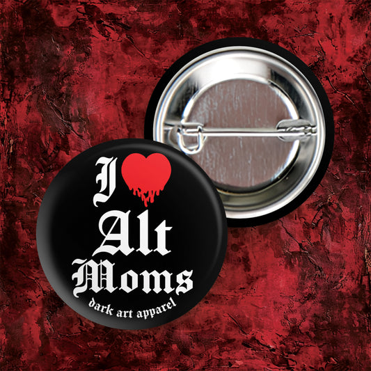 I LOVE ALT MOMS PIN (1.25")